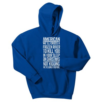 American We'll Cross A Frozen River To Kill You In Your Kids Hoodie