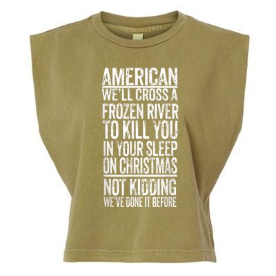 American We'll Cross A Frozen River To Kill You In Your Garment-Dyed Women's Muscle Tee