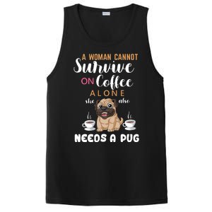 A Woman Cannot Survive On Coffee Alone She Also Needs A Pug PosiCharge Competitor Tank