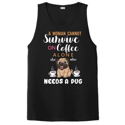 A Woman Cannot Survive On Coffee Alone She Also Needs A Pug PosiCharge Competitor Tank