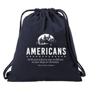 Americans WeLl Cross A Frozen River Drawstring Bag