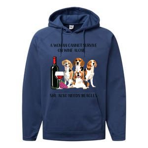 A Woman Cannot Survive On Wine Alone Beagle Lovers Performance Fleece Hoodie