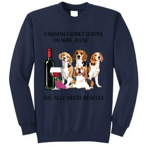 A Woman Cannot Survive On Wine Alone Beagle Lovers Tall Sweatshirt