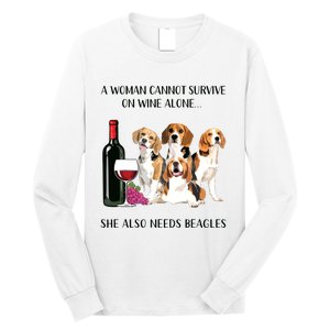 A Woman Cannot Survive On Wine Alone Beagle Lovers Long Sleeve Shirt