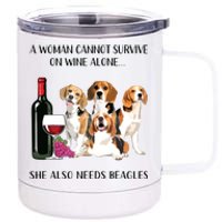 A Woman Cannot Survive On Wine Alone Beagle Lovers 12 oz Stainless Steel Tumbler Cup