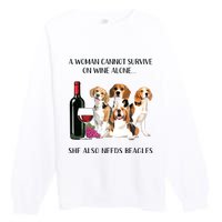 A Woman Cannot Survive On Wine Alone Beagle Lovers Premium Crewneck Sweatshirt