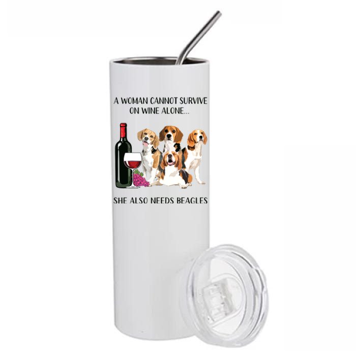 A Woman Cannot Survive On Wine Alone Beagle Lovers Stainless Steel Tumbler