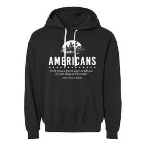 Americans WeLl Cross A Frozen River Garment-Dyed Fleece Hoodie