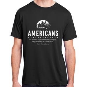 Americans WeLl Cross A Frozen River Adult ChromaSoft Performance T-Shirt