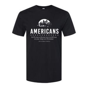 Americans WeLl Cross A Frozen River Softstyle CVC T-Shirt