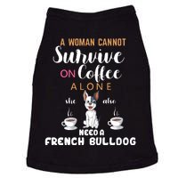 A Woman Cannot Survive On Coffee Alone She Need A French Bulldog Doggie Tank