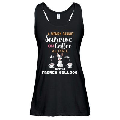 A Woman Cannot Survive On Coffee Alone She Need A French Bulldog Ladies Essential Flowy Tank