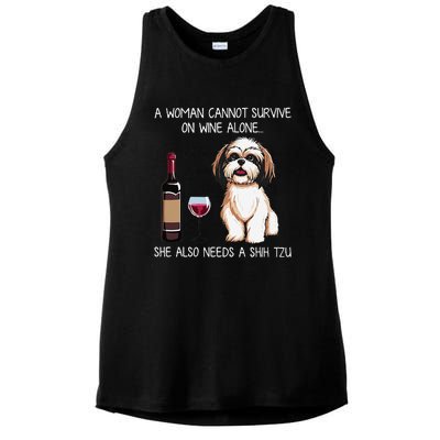 A Woman Cannot Survive On Wine Alone She Needs A Shih Tzu Ladies PosiCharge Tri-Blend Wicking Tank