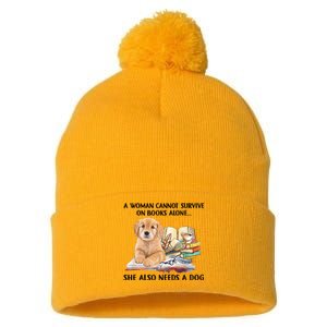 A Woman Cannot Survive On Books Alone She Also Needs A Dog Pom Pom 12in Knit Beanie