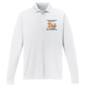 A Woman Cannot Survive On Books Alone She Also Needs A Dog Performance Long Sleeve Polo