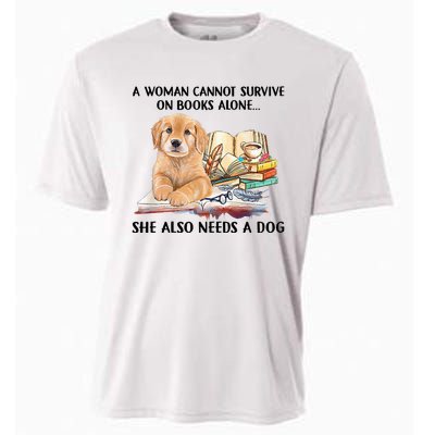 A Woman Cannot Survive On Books Alone She Also Needs A Dog Cooling Performance Crew T-Shirt