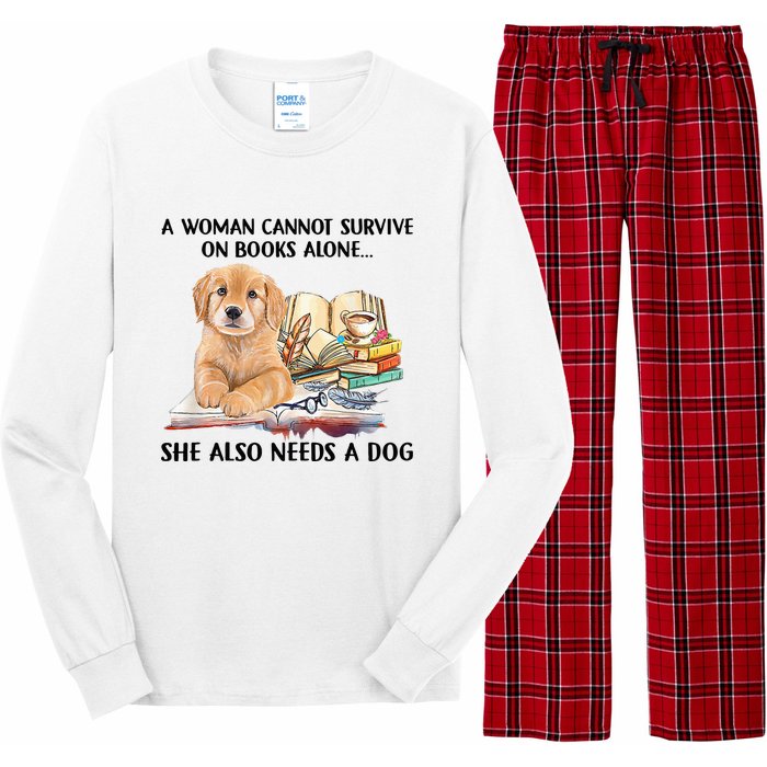 A Woman Cannot Survive On Books Alone She Also Needs A Dog Long Sleeve Pajama Set