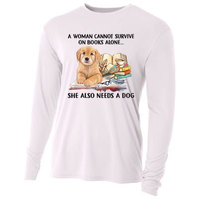 A Woman Cannot Survive On Books Alone She Also Needs A Dog Cooling Performance Long Sleeve Crew