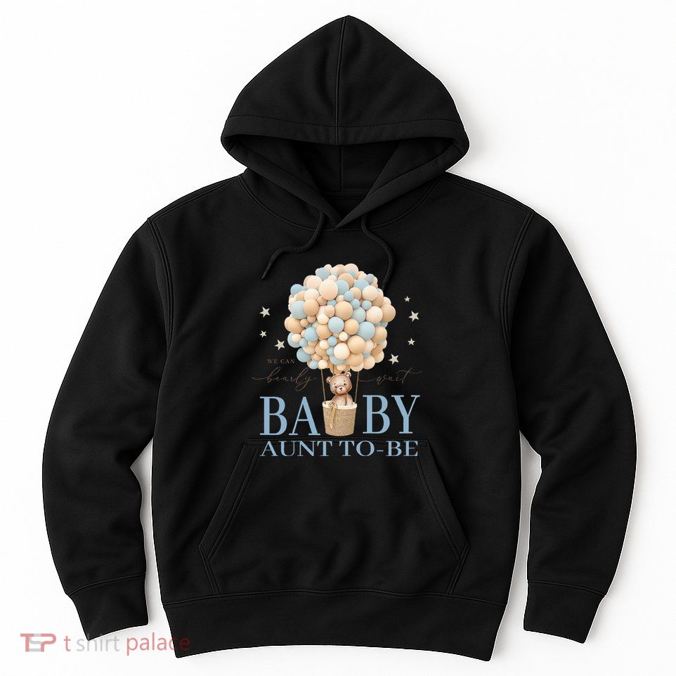 Aunt We Can Bearly Wait Baby Shower Bear Family Matching Hoodie