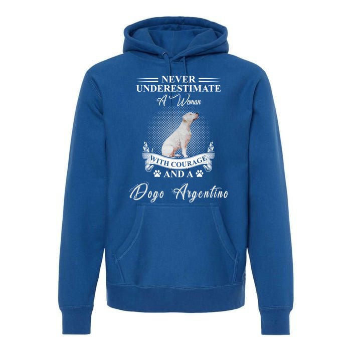 A With Courage And A Dogo Argentino Gift Premium Hoodie