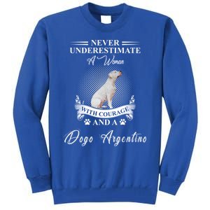 A With Courage And A Dogo Argentino Gift Tall Sweatshirt