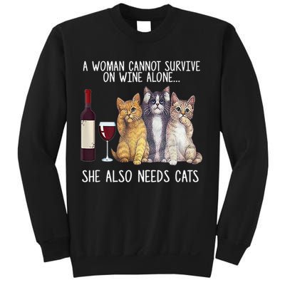 A Woman Cannot Survive On Wine Alone She Also Needs Cat Sweatshirt