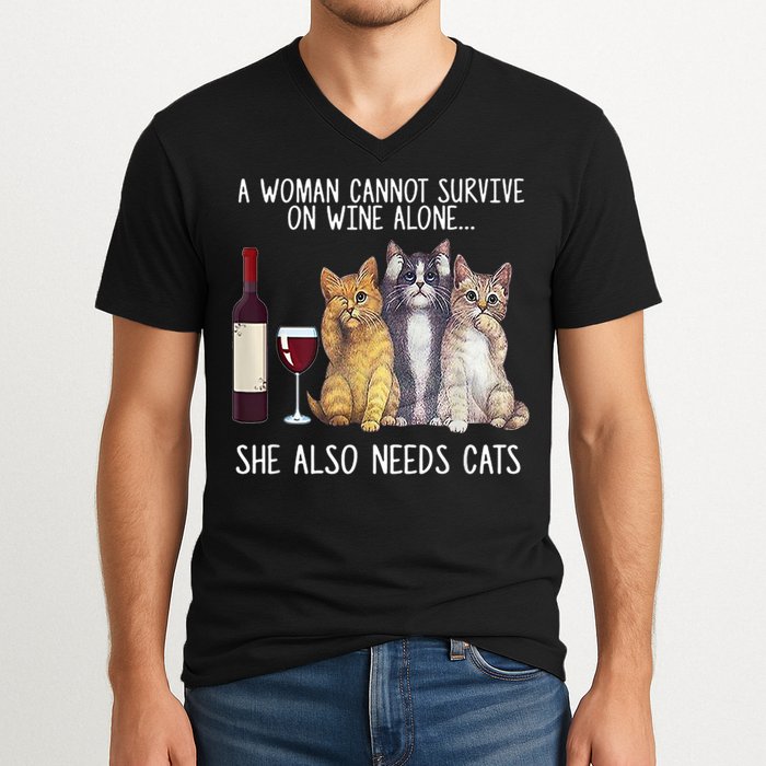 A Woman Cannot Survive On Wine Alone She Also Needs Cat V-Neck T-Shirt