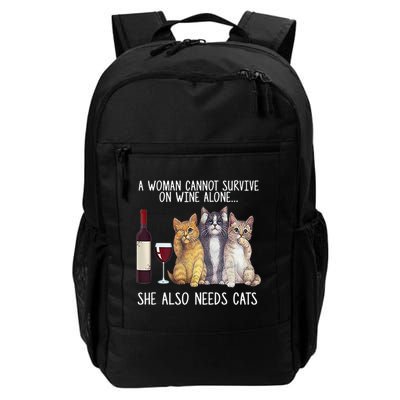 A Woman Cannot Survive On Wine Alone She Also Needs Cat Backpack