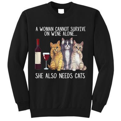 A Woman Cannot Survive On Wine Alone She Also Needs Cat Tall Sweatshirt
