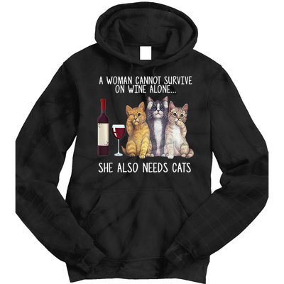 A Woman Cannot Survive On Wine Alone She Also Needs Cat Tie Dye Hoodie
