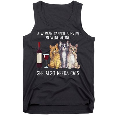 A Woman Cannot Survive On Wine Alone She Also Needs Cat Tank Top