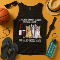 A Woman Cannot Survive On Wine Alone She Also Needs Cat Tank Top