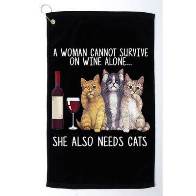 A Woman Cannot Survive On Wine Alone She Also Needs Cat Golf Towel