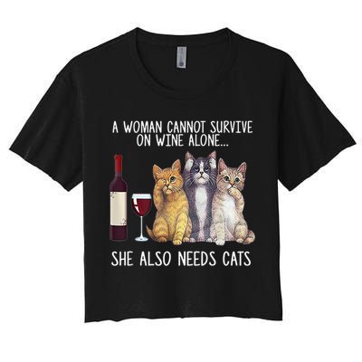 A Woman Cannot Survive On Wine Alone She Also Needs Cat Crop Top