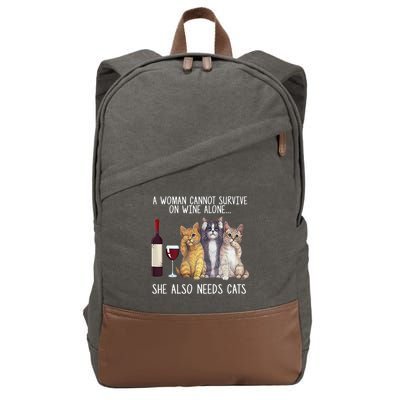 A Woman Cannot Survive On Wine Alone She Also Needs Cat Cotton Canvas Backpack