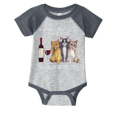 A Woman Cannot Survive On Wine Alone She Also Needs Cat Infant Baby Jersey Bodysuit