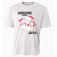 A Woman Cannot Survive On Books Alone She Also Needs A Cat Cooling Performance Crew T-Shirt