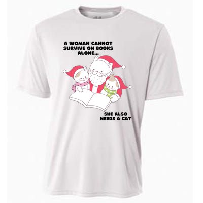 A Woman Cannot Survive On Books Alone She Also Needs A Cat Cooling Performance Crew T-Shirt