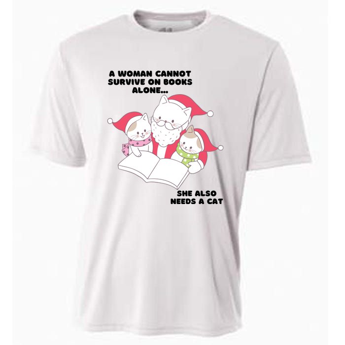 A Woman Cannot Survive On Books Alone She Also Needs A Cat Cooling Performance Crew T-Shirt