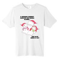 A Woman Cannot Survive On Books Alone She Also Needs A Cat Tall Fusion ChromaSoft Performance T-Shirt