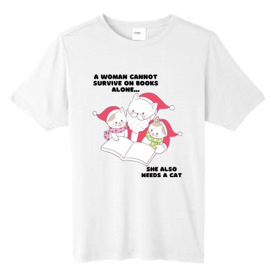 A Woman Cannot Survive On Books Alone She Also Needs A Cat Tall Fusion ChromaSoft Performance T-Shirt