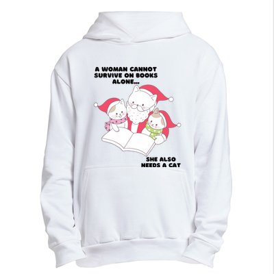 A Woman Cannot Survive On Books Alone She Also Needs A Cat Urban Pullover Hoodie