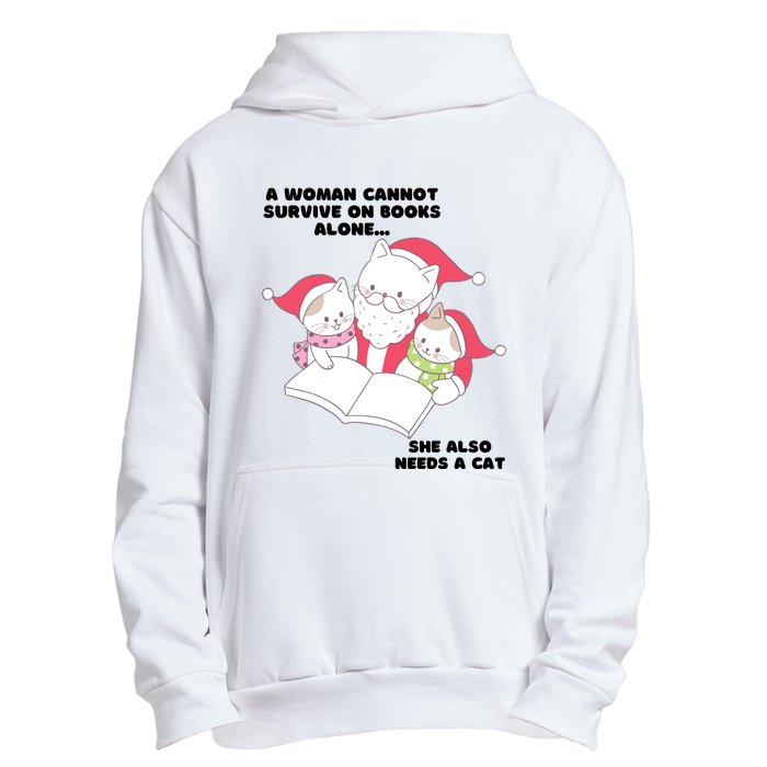 A Woman Cannot Survive On Books Alone She Also Needs A Cat Urban Pullover Hoodie