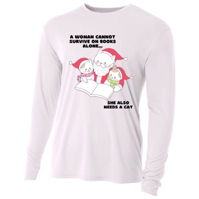 A Woman Cannot Survive On Books Alone She Also Needs A Cat Cooling Performance Long Sleeve Crew