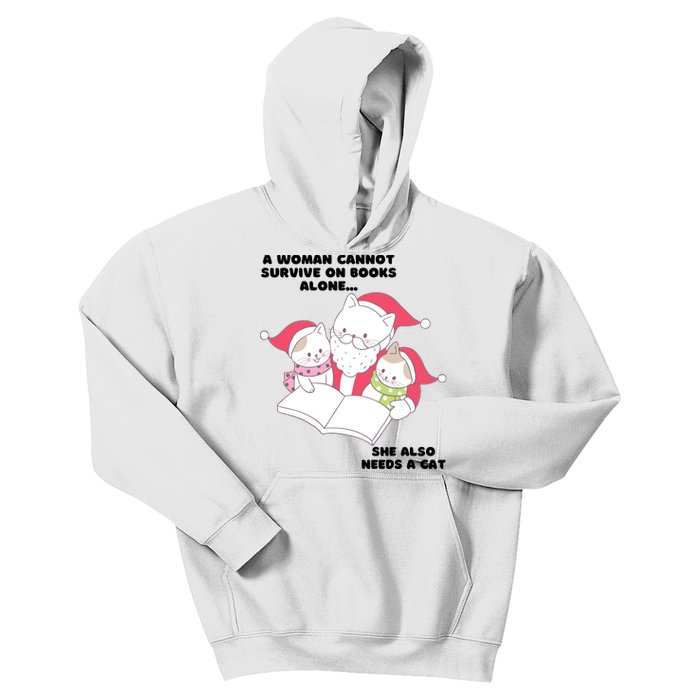 A Woman Cannot Survive On Books Alone She Also Needs A Cat Kids Hoodie