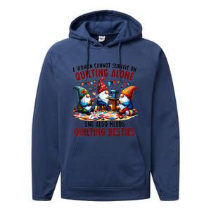 A Woman Cannot Survive On Quilting Alone She Also Needs Performance Fleece Hoodie