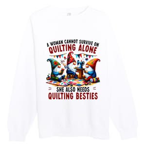 A Woman Cannot Survive On Quilting Alone She Also Needs Premium Crewneck Sweatshirt