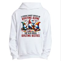 A Woman Cannot Survive On Quilting Alone She Also Needs Urban Pullover Hoodie