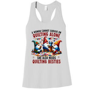 A Woman Cannot Survive On Quilting Alone She Also Needs Women's Racerback Tank