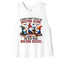 A Woman Cannot Survive On Quilting Alone She Also Needs Women's Racerback Cropped Tank